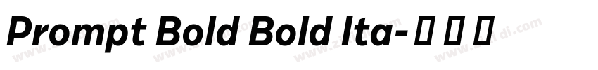 Prompt Bold Bold Ita字体转换 Prompt Bold Bold Ita字体转换